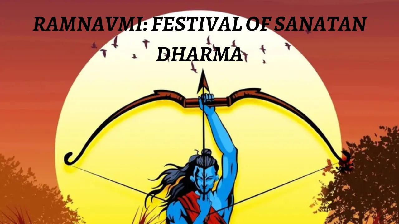 Shri Ram Navmi 2024: festival of sanatan dharma